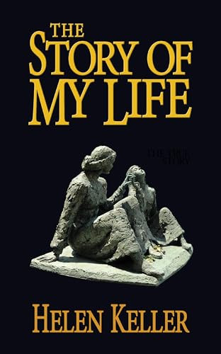 The Story of My Life - 9781722503925 by Helen Keller, 9781722503925