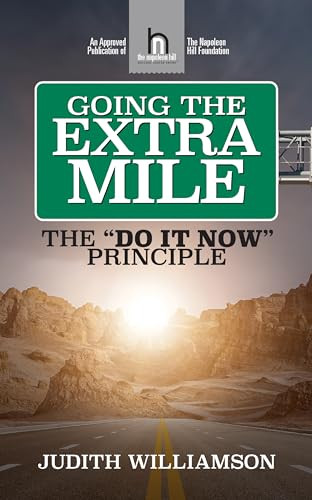 Going The Extra Mile (The "Do It Now: Principle) by Judith Williamson, 9781722505950 Going The Extra Mile (The "Do It Now: Principle) by Judith Williamson, 9781722505950
