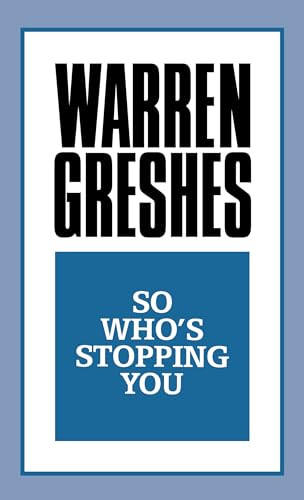 So Who's Stopping You by Warren Greshes, 9781722500184