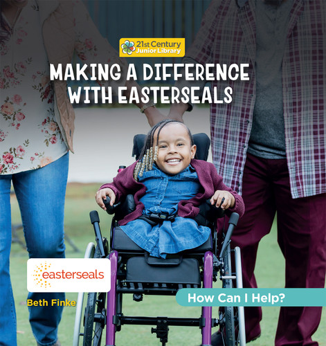 Making a Difference with Easterseals by Beth Finke, 9781668946787