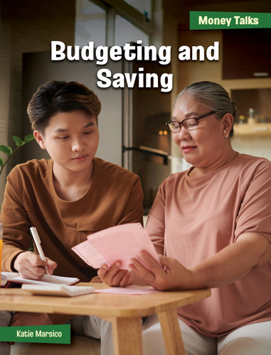 Budgeting and Saving - 9781668948415 by Katie Marsico, 9781668948415