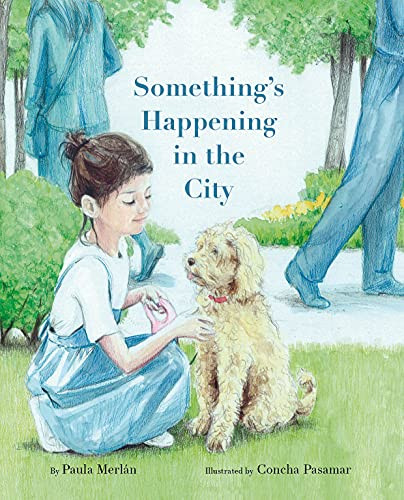 Something's Happening in the City - 9788419464514 by Paula Merlán, Concha Pasamar, John Brokenbrow, 9788419464514