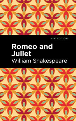 Romeo and Juliet - 9781513136950 by William Shakespeare, Mint Editions