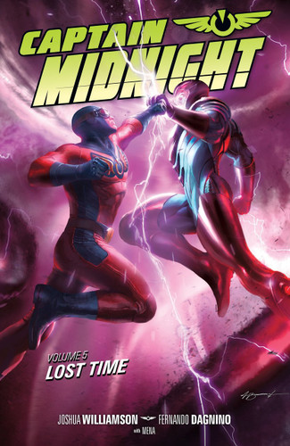 Captain Midnight Volume 5: Lost Time by Josh Williamson, Fernando Dagnino, 9781616556440