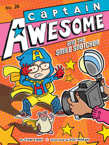 Captain Awesome and the Smile Snatcher by Stan Kirby, Doc Moran, 9781665958264