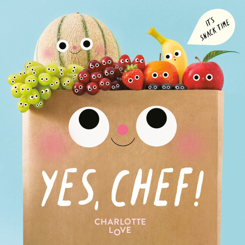 Yes, Chef! (It's Snack Time) by Charlotte Love, Charlotte Love, 9780593886991