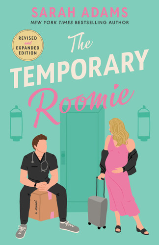 The Temporary Roomie (A Novel) by Sarah Adams, 9780593871775