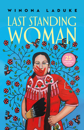 Last Standing Woman by Winona LaDuke, 9781774920527