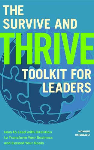 The Survive and Thrive Toolkit for Leaders by Monique Daigneault, 9781684816255 The Survive and Thrive Toolkit for Leaders by Monique Daigneault, 9781684816255