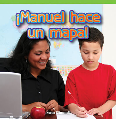 ¡Manuel hace un mapa! (Manuel Makes a Map!) by Karen Klimchuk, 9781725360921