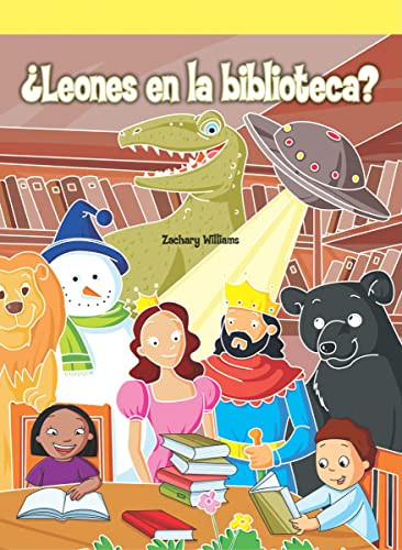 ¿Leones en la biblioteca? (Lions at the Library?) by Zella Williams, 9781404268654