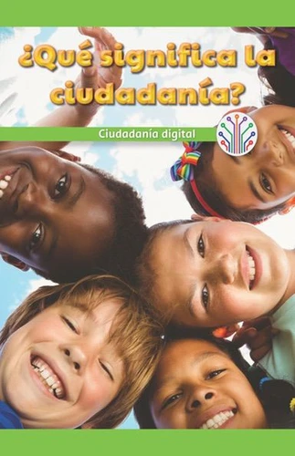¿Qué significa la ciudadanía?: Ciudadanía digital (What Does Citizenship Mean?: Digital Citizenship) by Naomi Wells, 9781538356289