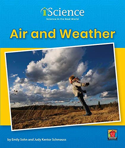 Air and Weather - 9781684043569 by Emily Sohn, Judy Kentor Schmauss, 9781684043569