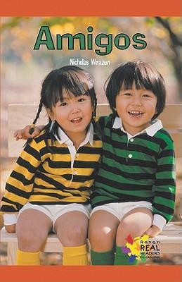 Amigos (Being Friends) by Nicholas Wrazen, 9781404274624