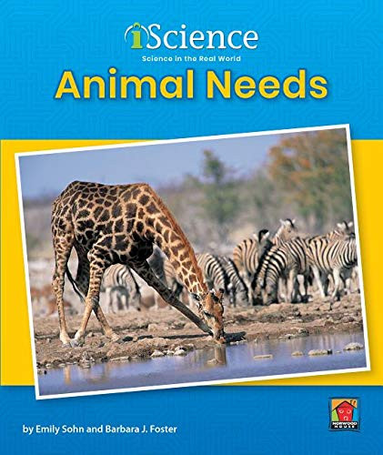 Animal Needs - 9781684509737 by Emily Sohn, Barbara J. Foster, 9781684509737