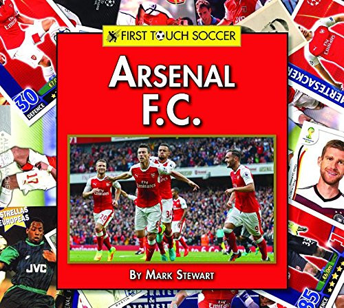 Arsenal F.C. by Mark Stewart, 9781599538563