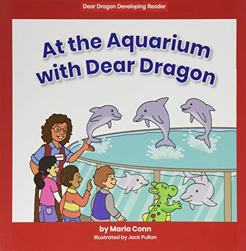 At the Aquarium with Dear Dragon by Marla Conn, Jack Pullan, 9781684043088