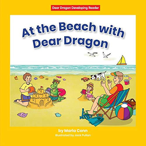 At the Beach with Dear Dragon - 9781684509959 by Marla Conn, Jack Pullan