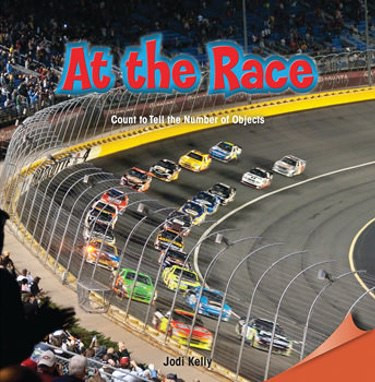 At the Race (Count to Tell the Number of Objects) by Jodi Kelly, 9781477719701