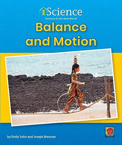 Balance and Motion by Emily Sohn, Joseph Brennan, 9781684043583