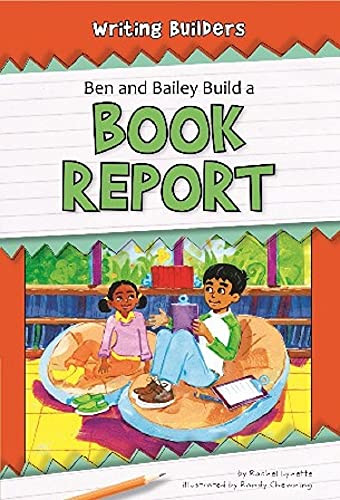 Ben and Bailey Build a Book Report - 9781603573863 by Rachel Lynette, Randy Chewning, 9781603573863
