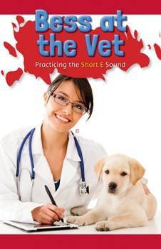 Bess at the Vet (Practicing the Short E Sound) by Jamal Brown, 9781508132707