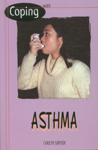 Coping with Asthma by Carolyn Simpson, 9780823929696