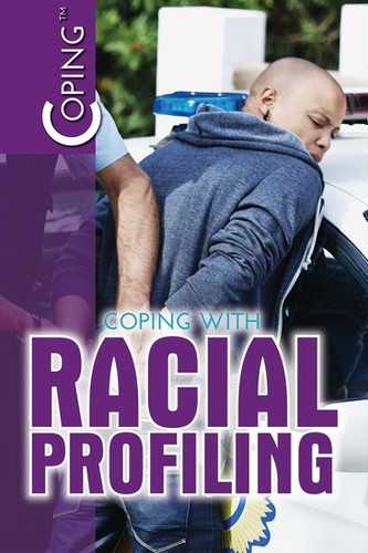Coping with Racial Profiling by Del Sandeen, 9781508187400