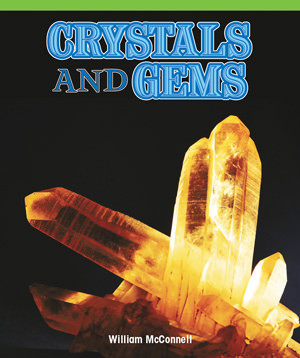 Crystals and Gems by William McConnell, 9781435801073