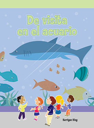 De visita en el acuario (At the Aquarium) by Kimberly King, 9781404267282 De visita en el acuario (At the Aquarium) by Kimberly King, 9781404267282