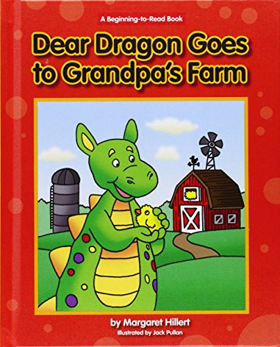Dear Dragon Goes to Grandpa's Farm by Margaret Hillert, Jack Pullan, 9781599536750