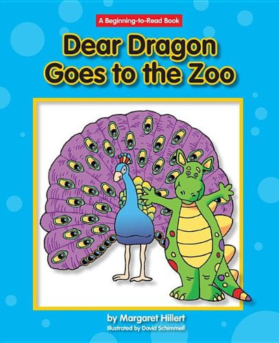 Dear Dragon Goes to the Zoo - 9781603570985 by Margaret Hillert, David Schimmell, 9781603570985