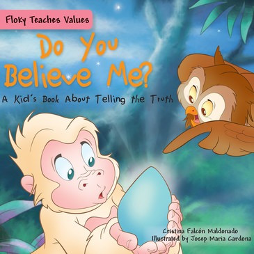 Do You Believe Me? (A Kid's Book About Telling the Truth) - 9781725393363 by Cristina Falcón Maldonado, Josep Maria Cardona, 9781725393363