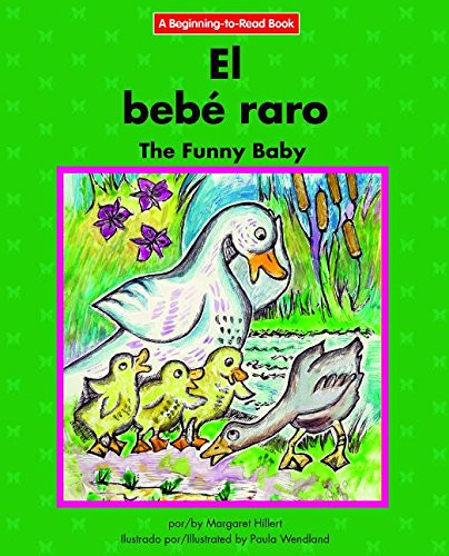 El bebé raro / The Funny Baby - 9781684040438 by Margaret Hillert, Paula Wendland, 9781684040438