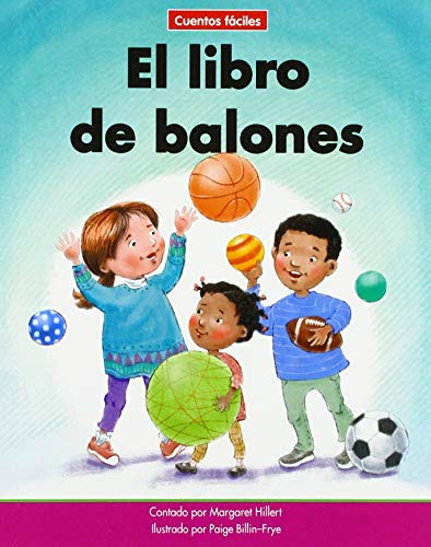 El libro de balones (The Ball Book) by Margaret Hillert, Paige Billin-Frye, 9781684045334 El libro de balones (The Ball Book) by Margaret Hillert, Paige Billin-Frye, 9781684045334