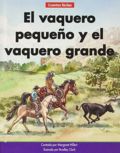 El vaquero pequeño y el vaquero grande (The Little Cowboy and the Big Cowboy) - 9781684508785 by Margaret Hillert, Bradley Clark, 9781684508785 El vaquero pequeño y el vaquero grande (The Little Cowboy and the Big Cowboy) - 9781684508785 by Margaret Hillert, Bradley Clark, 9781684508785