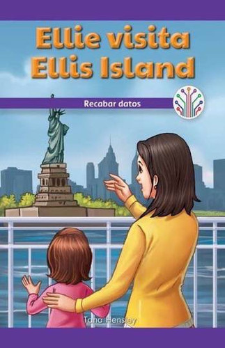 Ellie visita Ellis Island: Recabar datos (Ellie's Trip to Ellis Island: Collecting Data) - 9781538357446 by Tana Hensley, 9781538357446