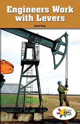 Engineers Work with Levers by Carter Hayn, 9781499498356