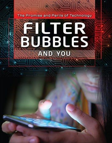 Filter Bubbles and You by Carol Hand, 9781508188254