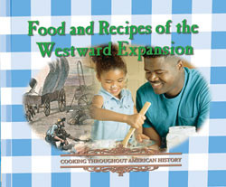 Food and Recipes of the Westward Expansion by George Erdosh, 9780823951154