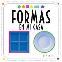 Formas en mi casa by Kristin Eck, 9781404275874