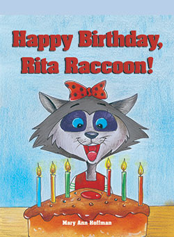 Happy Birthday, Rita Raccoon! by Mary Ann Hoffman, 9781404271401