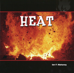 Heat - 9781404221864 by Ian F. Mahaney, 9781404221864