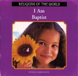 I Am Baptist by Patricia Harrington, 9780823952618