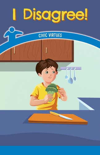 I Disagree! (Civic Virtues) by Leigh McClure, 9781538364031