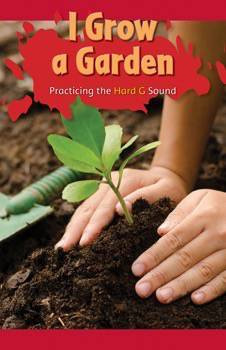 I Grow a Garden (Practicing the Hard G Sound) by Fabio Schiavone, 9781508132684