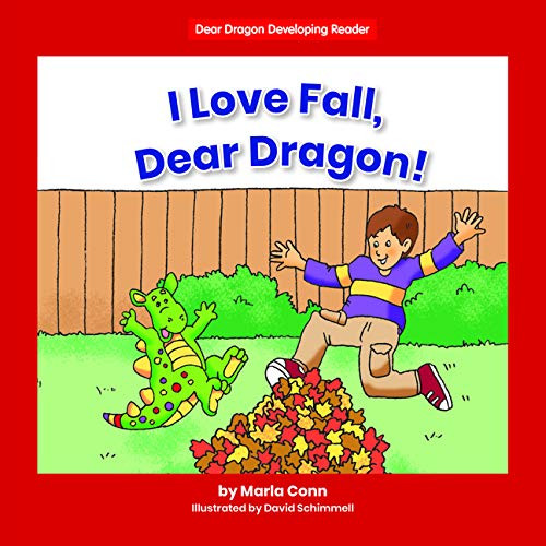 I Love Fall, Dear Dragon! - 9781684509102 by Marla Conn, David Schimmell