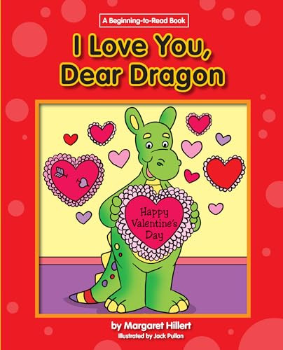 I Love You, Dear Dragon - 9781603578837 by Margaret Hillert, Jack Pullan, 9781603578837
