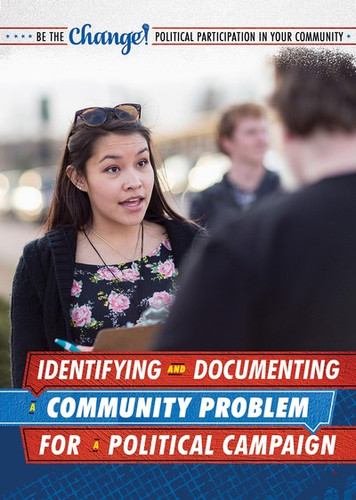 Identifying and Documenting a Community Problem for a Political Campaign by Angie Timmons, 9781725340848