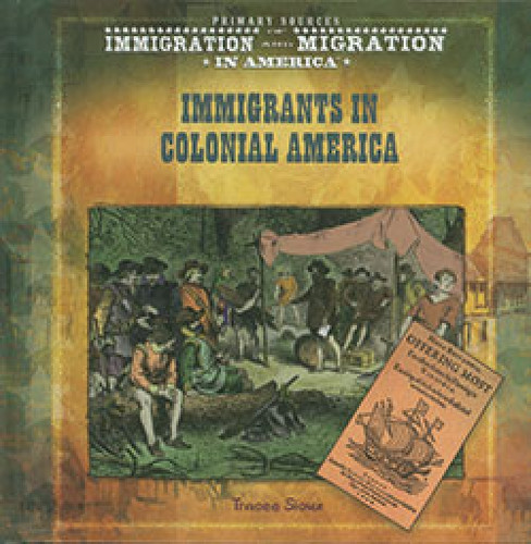 Immigrants in Colonial America - 9780823989492 by Tracee Sioux